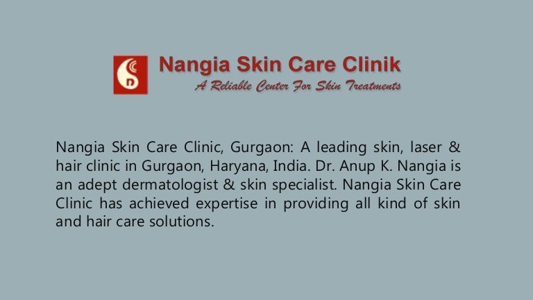 Best Skin Hair Laser Clinic In Gurgaon Nangia Skin Care Clinic