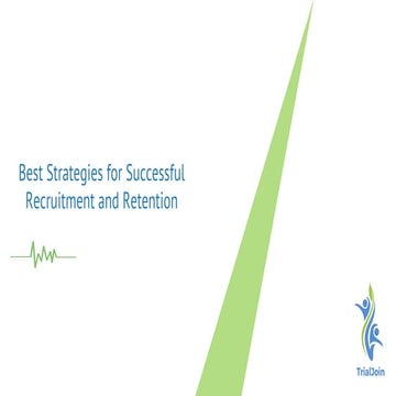 Best strategies for successful recruitment and retention
