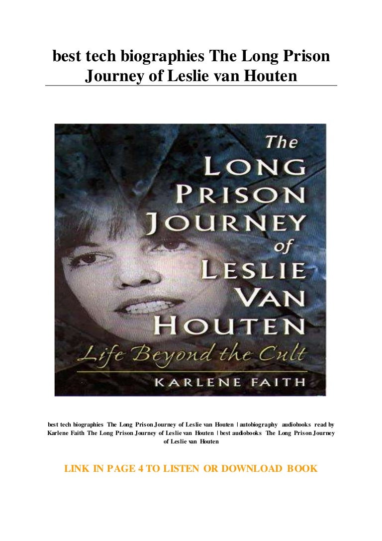 tech biographies  long prison journey  leslie van houten