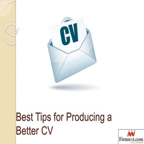 Best Tips for Producing a Better CV