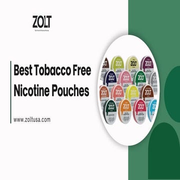 Why Choose the Best Tobacco Free Nicotine Pouches?