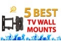 5 Best TV Wall Mounts