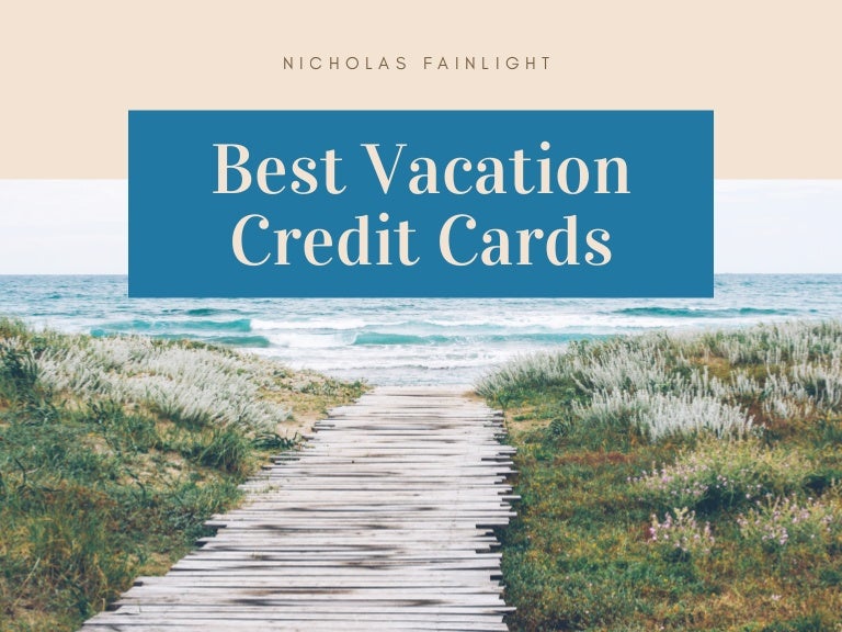 Best Vacation Credit Cards