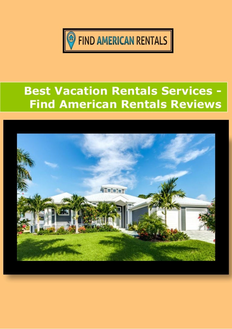 Best Vacation Rentals Services Find American Rentals Reviews