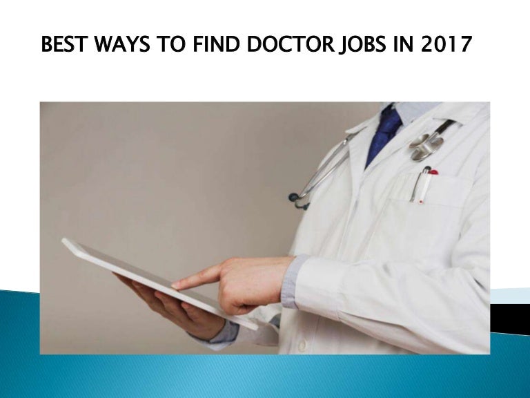 Best ways to find doctor jobs in 2017