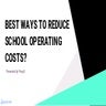 Best ways to reduce school operating costs? | PDF