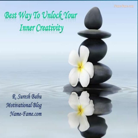 Best Way To Unlock Your Inner Creativity.
