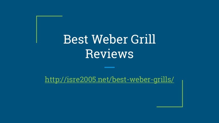Weber Grill Lineup For 2019 2020