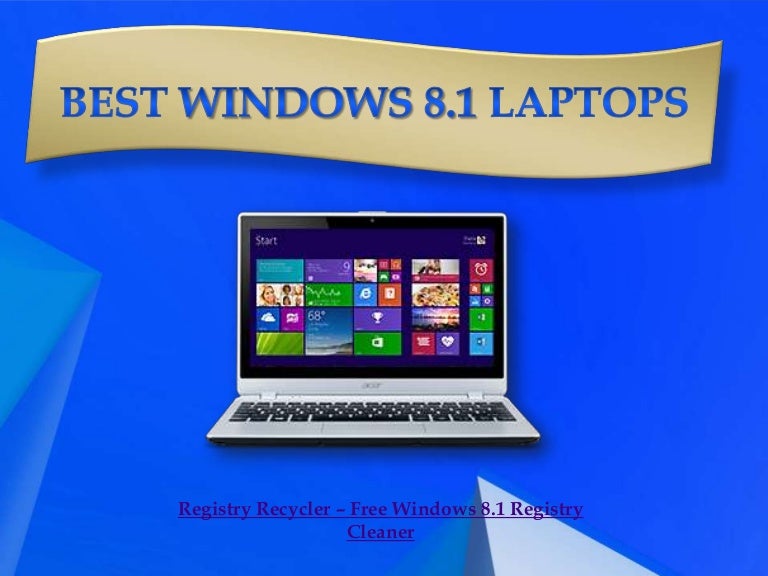 Best Windows 8.1 Laptops