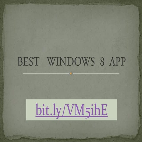 Best windows 8 app | PPT