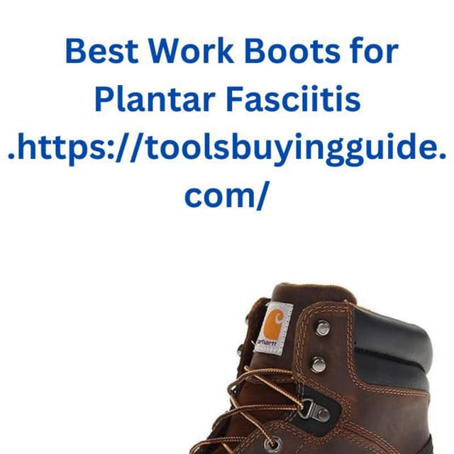_Best Work Boots for Plantar Fasciitis.pdf _Best Work Boots for Plantar Fasciitis.pdf