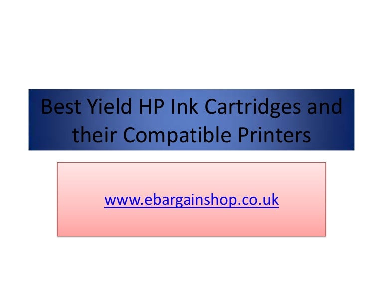 Best Yield HP Ink Cartridges and their Compatible Printers