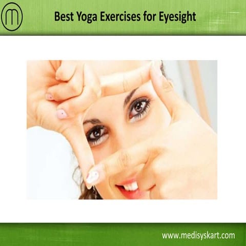 Best Yoga Exercises for Eyesight | PPTX
