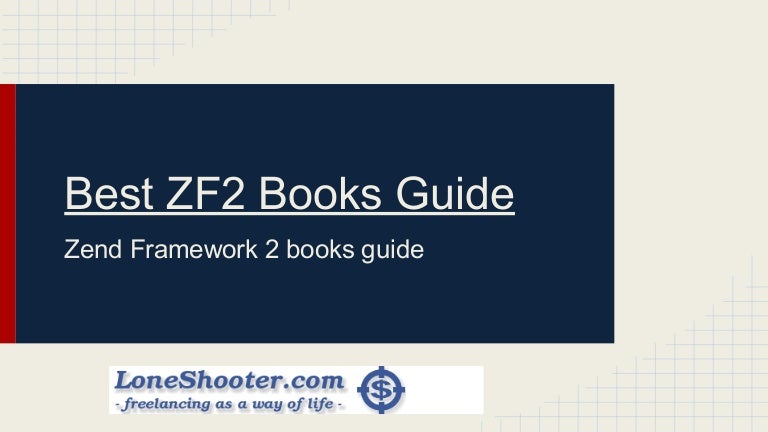 ZEND FRAMEWORK 2 КНИГИ СКАЧАТЬ БЕСПЛАТНО ZEND FRAMEWORK 2 КНИГИ СКАЧАТЬ БЕСПЛАТНО