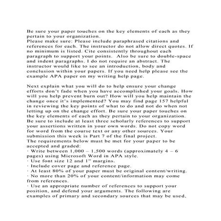 Be sure your paper touches on the key elements of each as they per.docx