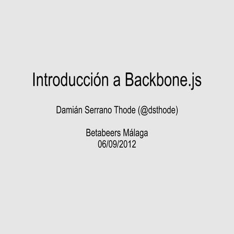 Taller de Backbone.js en Betabeers Malaga 06/09/2012