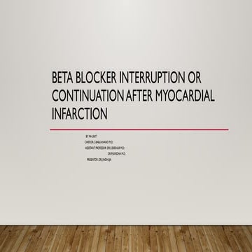 BETA BLOCKER INTERRUPTION OR CONTINUATION AFTER MYOCARDIAL INFARCTION-12.ppt