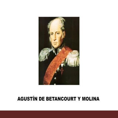 AGUSTÍN DE BETANCOURT Y MOLINA