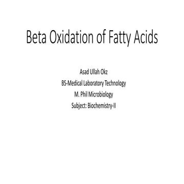 Beta oxidation of fatty acids the slice is from U. Satyanarayan | PDF