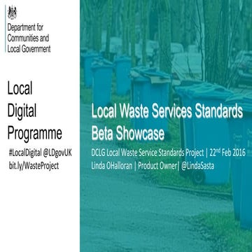 Local Waste Services Standards Beta Showcase Slides | February 2016