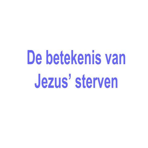 Betekenis Van Jezus Sterven | PPT