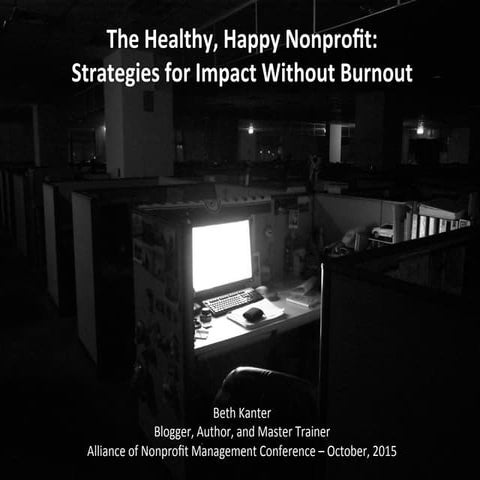 Healthy Happy Nonprofit:  Impact with Burnout