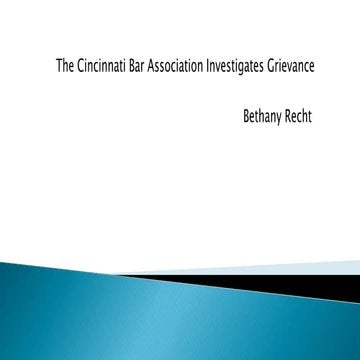 The Cincinnati Bar Association Investigates Grievance