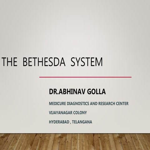 Bethesda system for reporting . Dr. Abhinav Golla , Associate Professor ,  La...