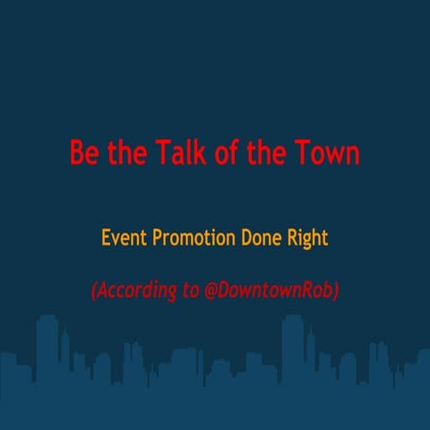 Be the Talk of the Town: Social Media Event Marketing