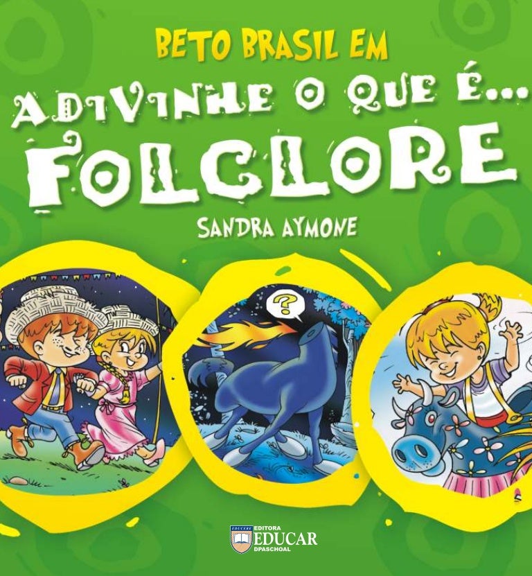 Beto brrasil em adivinhe o que é... folclore