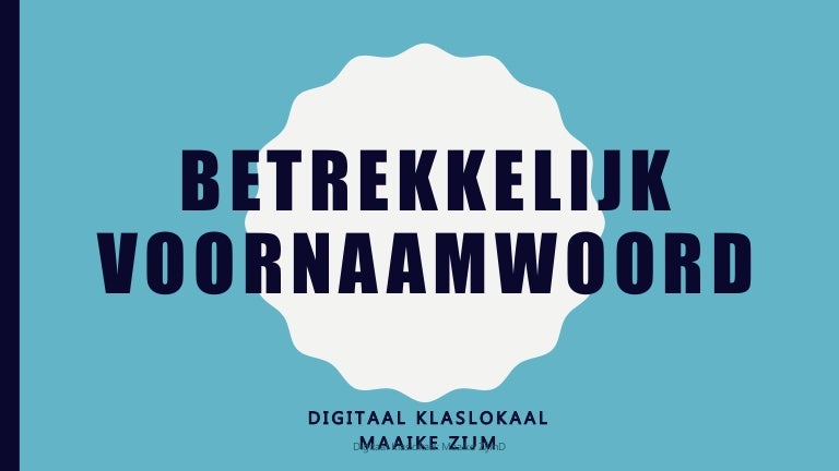 Betrekkelijk Voornaamwoord