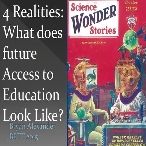 4 Realities: What does future Access to Education Look Like?