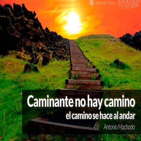 Caminante no hay camino