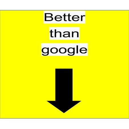Better than GOOGLE
