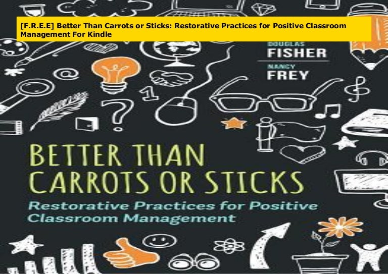 [F.R.E.E] Better Than Carrots or Sticks Restorative Practices for Po…