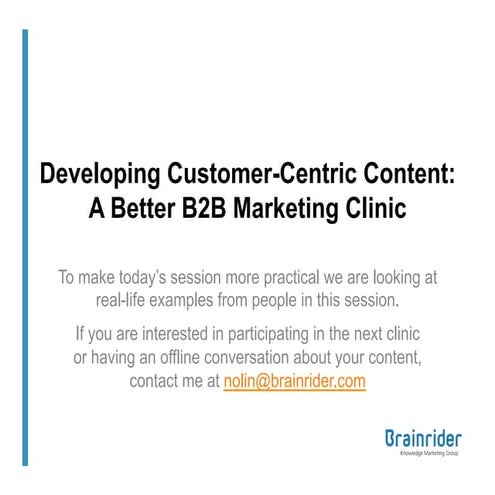 Developing Customer-Centric Content: A Better B2B Marketing Clinic