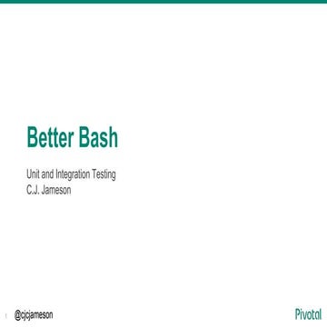 Better Bash - Unit and Integration Testing