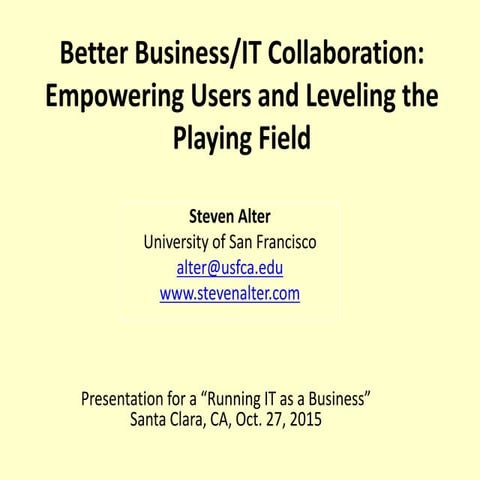 Better business it collaboration using a work system perspective - run it as a business oct 27 2015
