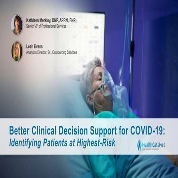 Better Clinical Decision Support for COVID-19: Identifying Patients at Highes...