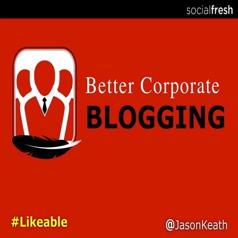 Better Corporate Blogging