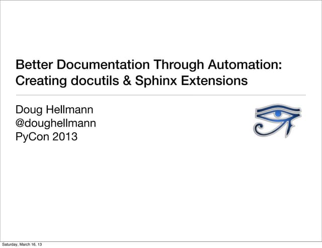 Better Documentation Through Automation: Creating docutils & Sphinx Extensions