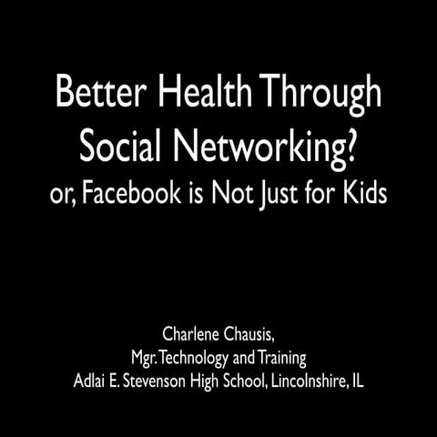 Better Health through Social Networking