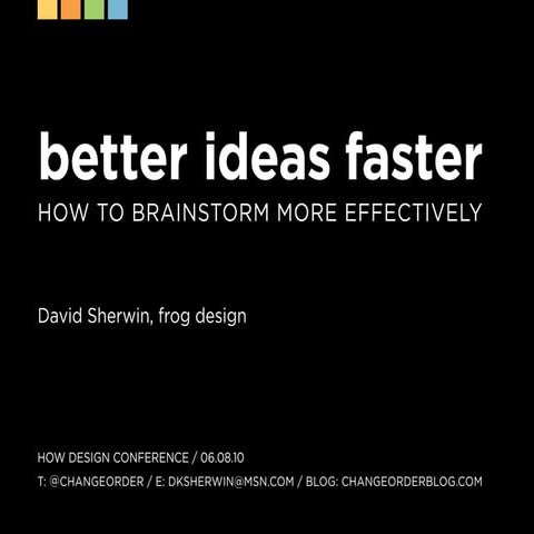 Better Ideas Faster: How to Brainstorm More Effectively