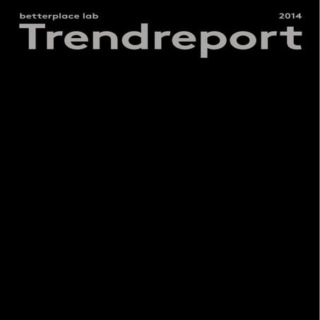 Die guten Seiten des Internets: Der betterplace lab Trendreport 2014