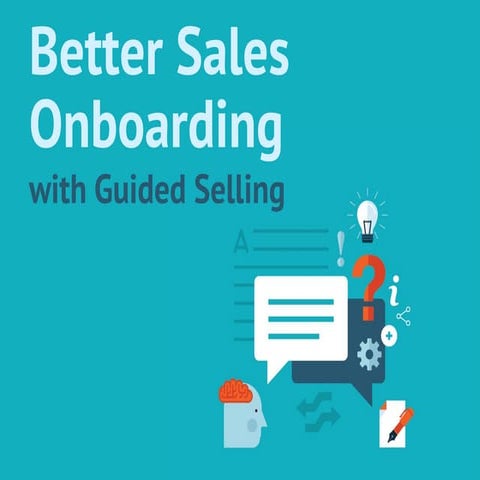 Better Sales Onboarding with Guided Selling 