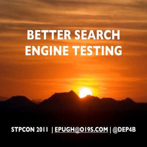 Better Search Engine Testing