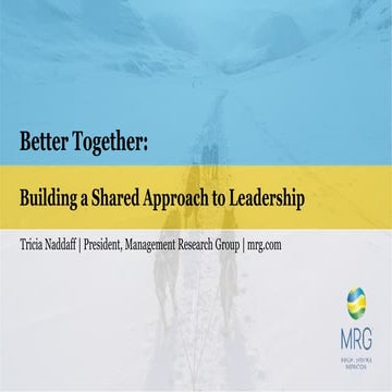 Better Together: How a Shared Leadership Model Supports Relationships and Res...