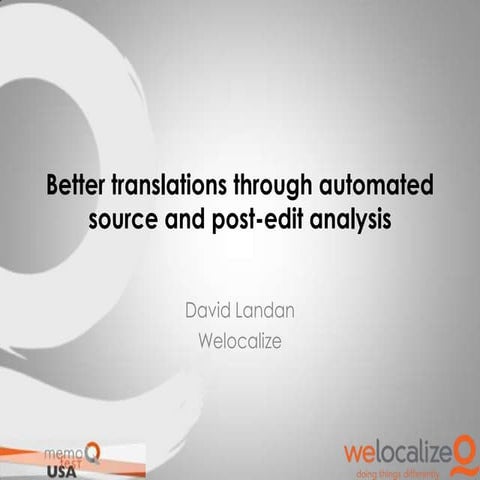 Better translations through automated source and post edit analysis
