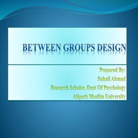 Between groups design