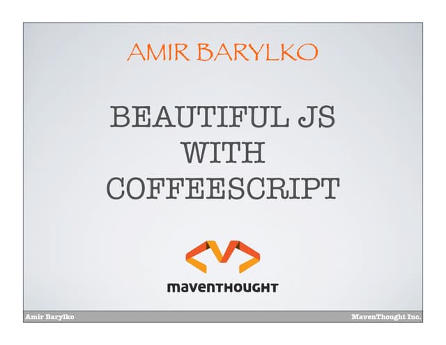 Beutiful javascript with coffeescript